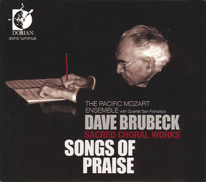 QUARTET SAN FRANCISCO^DAVE BRUBECK | SACRED CHORAL WORKS: SONGS OF PRAISE