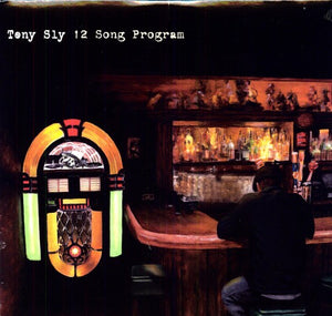 TONY SLY | 12 SONG PROGRAM