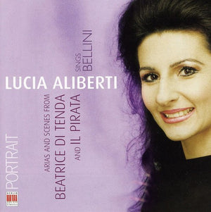 V. BELLINI^LUCIA ALIBERTI | LUCIA ALIBERTI SINGS BELLINI