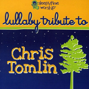 LULLABY PLAYERS | CHRIS TOMLIN LULLABY TRIBUTE
