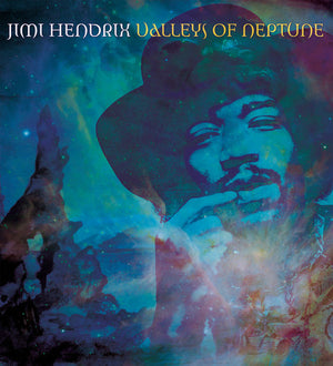 JIMI HENDRIX | VALLEYS OF NEPTUNE