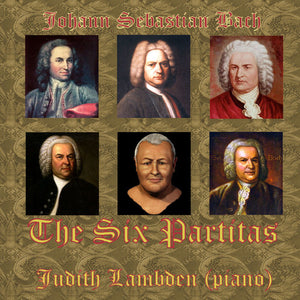 JUDITH LAMBDEN^J.S. BACH | SIX PARTITAS (PIANO VERSION)
