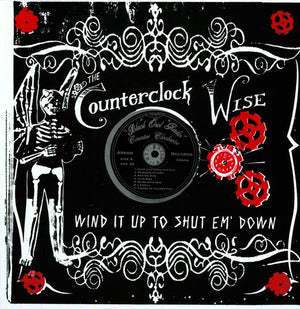 THE COUNTERCLOCK WISE | WIND IT UP SHUT EM DOWN