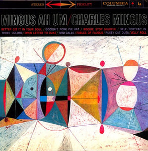 CHARLES MINGUS | MINGUS AH UM
