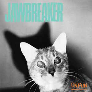 JAWBREAKER | UNFUN