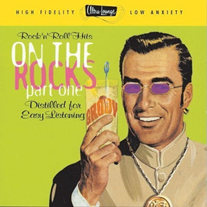 VARIOUS ARTISTS^ULTRA LOUNGE | ULTRA LOUNGE: ON THE ROCKS 1 / VARIOUS