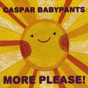 CASPAR BABYPANTS | MORE PLEASE