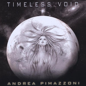 ANDREA PIMAZZONI | TIMELESS VOID
