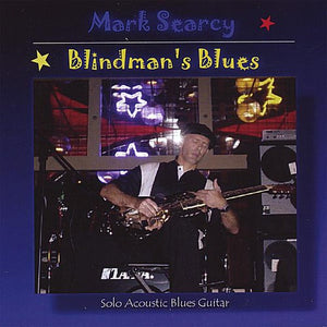 MARK SEARCY | BLINDMAN'S BLUES