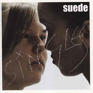 SUEDE | SINGLES