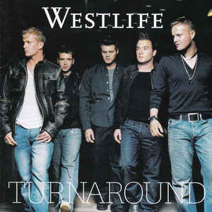 WESTLIFE | TURNAROUND