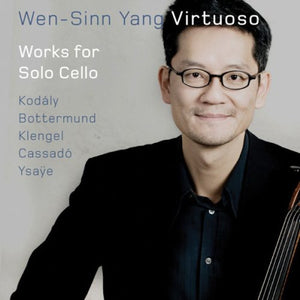 WEN-SINN YANG | VIRTUOSO: WORKS FOR SOLO CELLO
