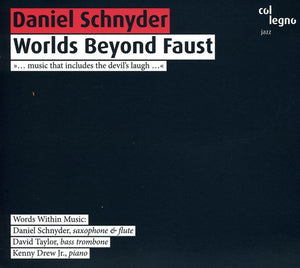 DANIEL SCHNYDER | WORLDS BEYOND FAUST