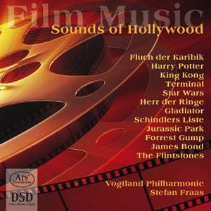VOGTLAND PHILHARMONIE^VOGTLAND PHILHARMONIC ORCHESTRA^STEFAN FRAAS | SOUNDS OF HOLLYWOOD: MUSIC FROM THE MOVIES / O.S.T