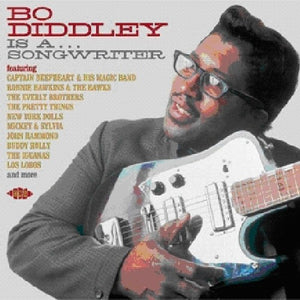 VARIOUS ARTISTS | BO DIDDLEY IS A SONGWRITER / VARIOUS