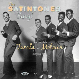 THE SATINTONES | SING: COMPLETE TAMLA & MOTOW SINGLES