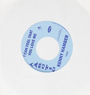 KENNY HAMBLER^KENNY HAMBER | CAN FEEL THAT YOU LOVE ME / HEY GIRL