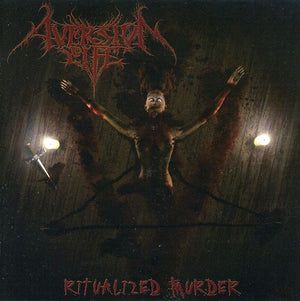 AVERSION TO LIFE | RITUALIZED MURDER