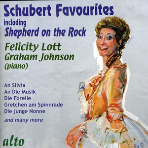 FELICITY LOTT^F. SCHUBERT | FAVOURITE SONGS / SHEPHERD ON THE ROCK