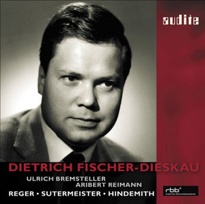 DIETRICH FISCHER-DIESKAU | DIETRICH FISCHER-DIESKAU SINGS REGER