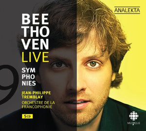 JEAN-PHILIPPE TREMBLAY^ORCHESTRE DE LA FRANCOPHONIE | BEETHOVEN LIVE 9 SYMPHONIES