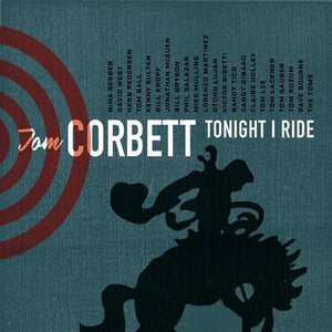 TOM CORBETT | TONIGHT I RIDE