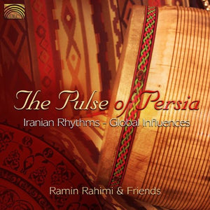 RAMIN RAHIMI^RAMIN RAHIMI & FRIENDS | PULSE OF PERSIA
