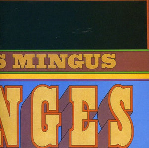 CHARLES MINGUS | CHANGES TWO