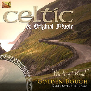 GOLDEN BOUGH | CELTIC & ORIG MUSIC: WINDING ROAD BY GOLDEN BOUGH