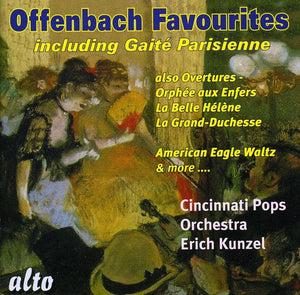 ERICH KUNZEL^J. OFFENBACH | ORCHESTRAL FAVOURITES INCLUDING GAITE PARISIENNE