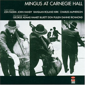 CHARLES MINGUS | LIVE AT CARNEGIE HALL