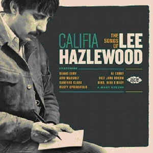 VARIOUS ARTISTS | CALIFIA: SONGS OF LEE HAZLEWOOD / VARIOUS