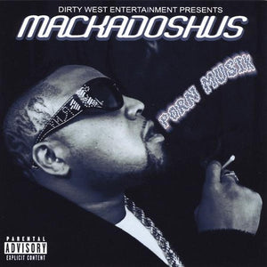 MR. MACKADOSHUS | PORN MUSIK