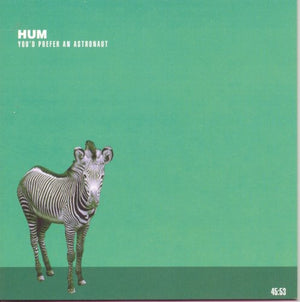 HUM | YOU'D PREFER AN ASTRONAUT