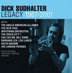 DICK SUDHALTER | LEGACY 1967-2001