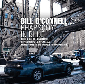BILL O'CONNELL | RHAPSODY IN BLUE