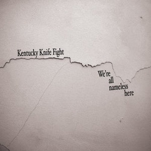 KENTUCKY KNIFE FIGHT | WE'RE ALL NAMELESS HERE