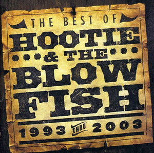 HOOTIE AND THE BLOWFISH | BEST OF HOOTIE AND THE BLOWFISH 1993 - 2003