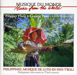 VARIOUS ARTISTS^PHILIPPINES | PHILIPPINES: MUSIQUES DE LUTH EN PAYS T'BOLI / VAR