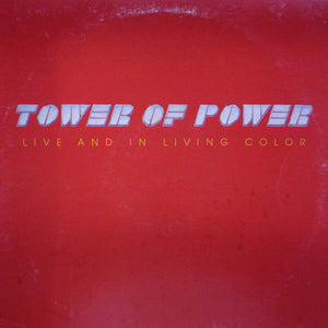 TOWER OF POWER | LIVE AND IN LIVING COLOR (ROUGH / GRAFFITIED COVER)