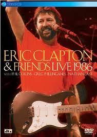 ERIC CLAPTON AND FRIENDS LIVE 1986