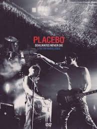 PLACEBO | SOULMATES NEVER DIE