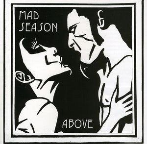 MAD SEASON | ABOVE