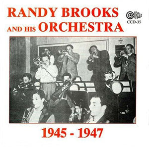 RANDY BROOKS | & HIS ORCHESTRA 1945-47