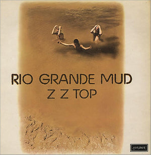 ZZ TOP | RIO GRANDE MUD