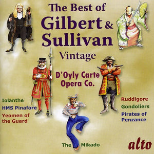 D'OYLY CARTE OPERA COMPANY | VERY BEST OF VINTAGE GILBERT & SULLIVAN