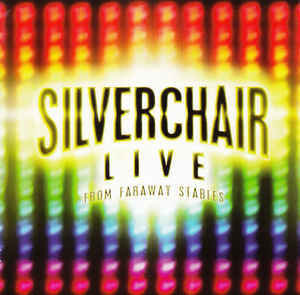 SILVERCHAIR | LIVE FROM FARAWAY STABLES (2DVD) (BONUS 2CD)