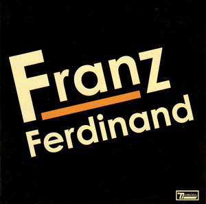 FRANZ FERDINAND | FRANZ FERDINAND