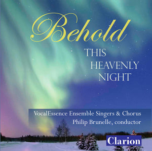 PHILIP BRUNELLE^BEHOLD THIS HEAVENLY NIGHT | BEHOLD THIS HEAVENLY NIGHT