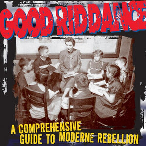 GOOD RIDDANCE | COMPREHENSIVE GUIDE TO MODERNE